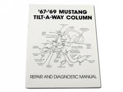 Scott Drake - 1967 - 1969 Mustang Column Repair & Diagnostic Manual (Tilt-A-Way)