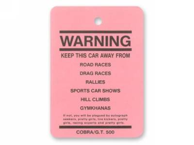 Scott Drake - 1967 - 1970 Mustang  Shelby GT500 Novelty Warning Tag