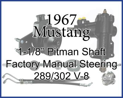 Borgeson - 1967 Mustang Manual to Integral Power Steering Conversion Kit - 289/302, 1 1/8" Pitman Shaft, Factory Manual